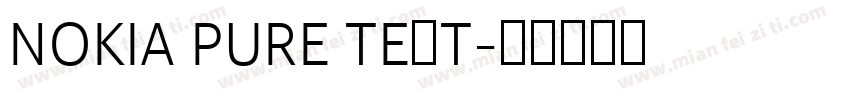 NOKIA PURE TEXT字体转换